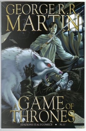 A Games of Thrones n. 17 by Daniel Abraham, George R.R. Martin, Tommy Patterson