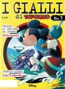 I Gialli di Topolino n. 3 by Andrea Mantelli, Carlo Panaro, Claudia Salvatori, Giorgio Martignoni, Michele Gazzarri, Nino Russo, Romano Scarpa