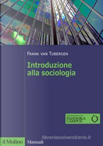 Introduzione alla sociologia by Frank Van Tubergen