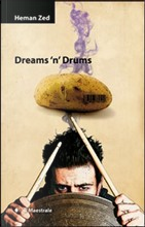 Dreams 'n' drums by Heman Zed