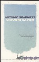 Un padre da film by Antonio Skarmeta