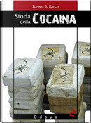 Storia della cocaina by Steven B. Karch