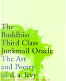 The Buddhist Third Class Junkmail Oracle by D. A. Levy