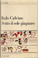 Sotto il sole giaguaro by Italo Calvino