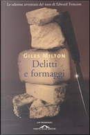 Delitti e formaggi by Giles Milton