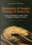 Raimondo di Sangro Principe di Sansevero by Antonio Emanuele Piedimonte