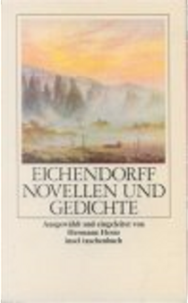 Novellen und Gedichte. by Joseph Frhr. von Eichendorff
