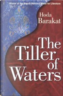The Tiller of Waters by Hoda Barakat