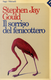 Il sorriso del fenicottero by Stephen Jay Gould