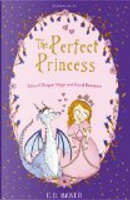 The Perfect Princess by E. D. Baker