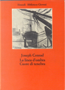 La linea d'ombra - Cuore di tenebra by Joseph Conrad