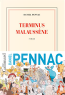 Terminus Malaussène by Daniel Pennac
