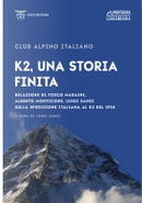 K2, una storia finita by Alberto Monticone, Fosco Maraini, Luigi Zanzi