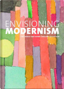 Envisioning Modernism by Pepe Karmel, Stephanie Barron