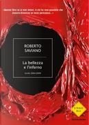 La bellezza e l'inferno by Roberto Saviano