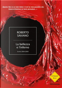 La bellezza e l'inferno by Roberto Saviano
