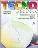 Tecnoidea. Vol. A-B. Progettare con il computer-Windows XP ed Office 2003. Con schede di disegno. Per la Scuola media. Con espansione online by Ettore Sottsass