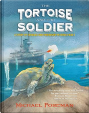 The Tortoise and the Soldier by Michael Foreman