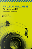 Strane lealtà by William McIlvanney