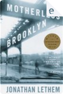 Motherless Brooklyn by Jonathan Lethem
