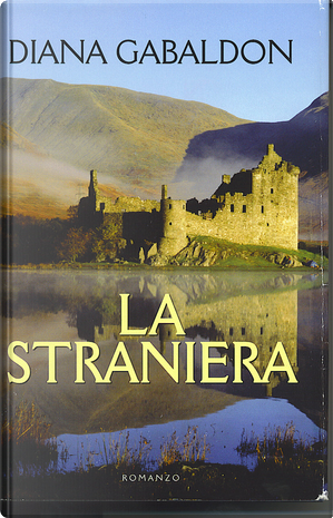 La straniera by Diana Gabaldon