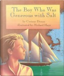 The boy who was generous with salt by Corinne Demas
