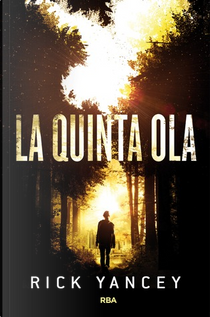 La quinta ola by Rick Yancey