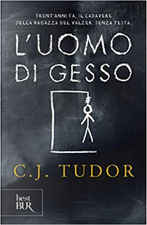 L'uomo di gesso by C. J. Tudor