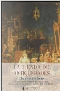 La tienda de antigüedades by Charles Dickens