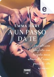 A un passo da te by Emma Hart