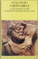 I miti greci by Apollodoro