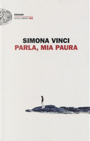 Parla, mia paura by Simona Vinci