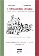 Il vademecum delle istituzioni. Guida alle funzioni e agli organi della Repubblica by Saulle Panizza