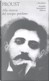 Alla ricerca del tempo perduto - Vol. 1 by Marcel Proust