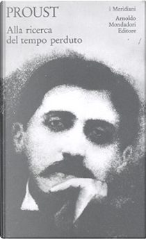 Alla ricerca del tempo perduto - vol. 1 di 4 by Marcel Proust