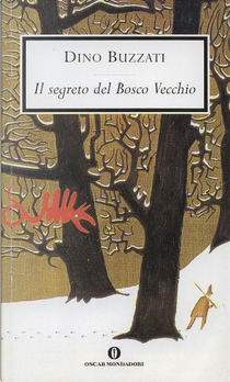 Il segreto del Bosco Vecchio by Dino Buzzati