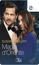 Magia d'Oriente by Susan Mallery