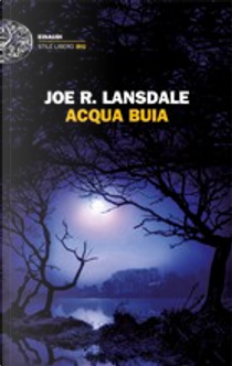 Acqua buia by Joe R. Lansdale