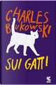 Sui gatti by Charles Bukowski
