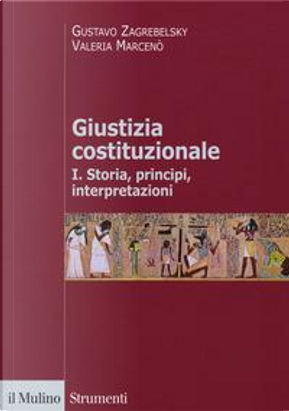 Giustizia costituzionale by Gustavo Zagrebelsky, Valeria Marcenò