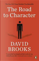 The Road to Character by David Brooks