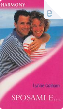 Sposami e... by Lynne Graham