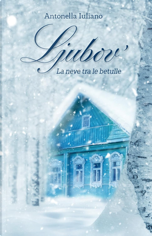 Ljubov' by Antonella Iuliano