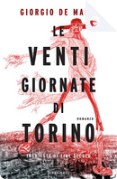 Le venti giornate di Torino by Giorgio De Maria