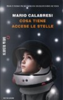 Cosa tiene accese le stelle by Mario Calabresi