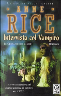 Intervista col vampiro by Anne Rice