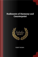Rudiments of Harmony and Counterpoint by Robert Brown