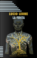 La ferita by Lucio Leone