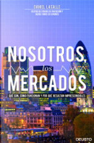 Nosotros, los mercados by Daniel Lacalle Fernandez