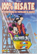 100% Risate - In compagnia di Topolino & amici! by Bruno Spada, Carlo Chendi, Carlo Gentina, Carlo Panaro, Danilo Deninotti, Ennio Ecuba, Giorgio Figus, Lorenzo Camerini, Massimiliano Valentini, Nino Russo, Riccardo Pesce, Rudy Salvagnini, Vincenzo Lauria